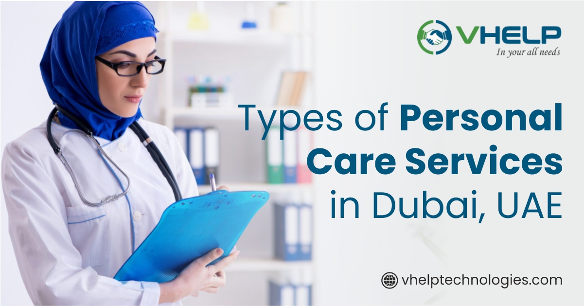 Types of Personal Care Services in Dubai, UAE